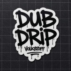 Volkstoff Dub Drip Sticker black and white graffiti design