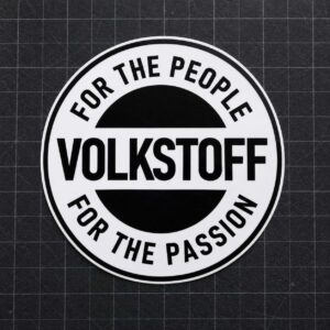 Volkstoff For the People For the Passion round black and white sticker
